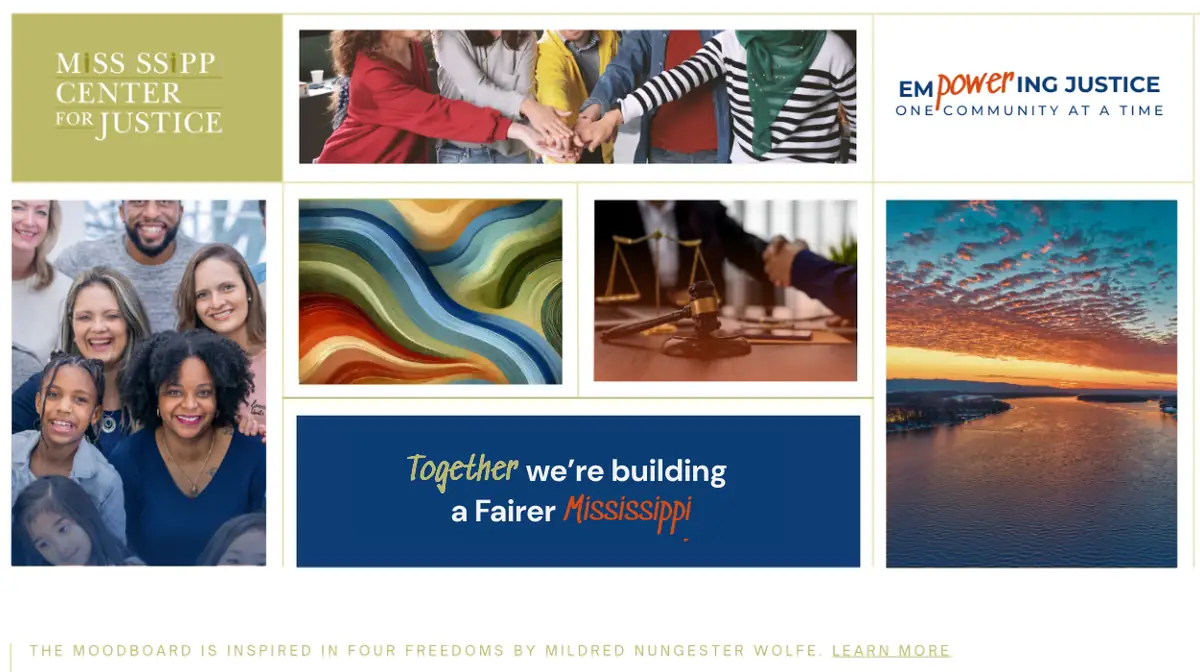 Mood board with the MCJ logo, community photos, a painted wave in blue, olive and terracotta, a gavel, the Mississippi River at sunset and the line Together we’re building a Fairer Mississippi.